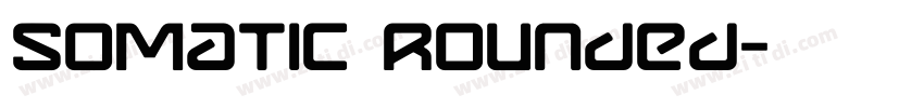 Somatic Rounded字体转换